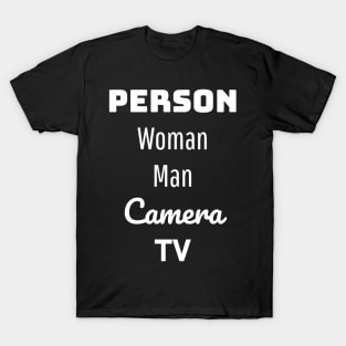 person woman man camera tv T-Shirt